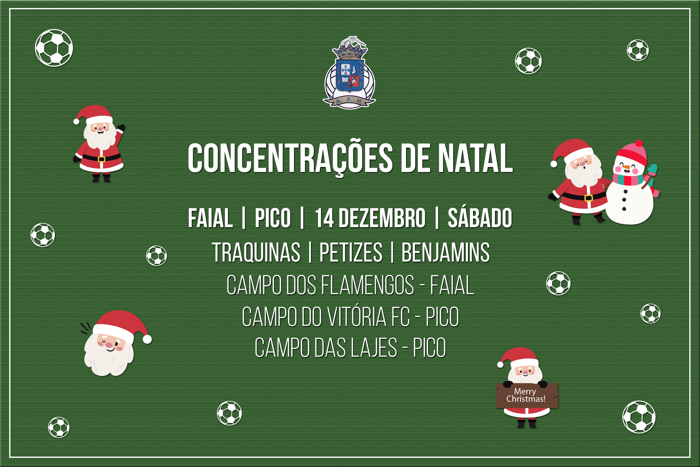Dia 14 - Concentrações de Natal no Faial e Pico