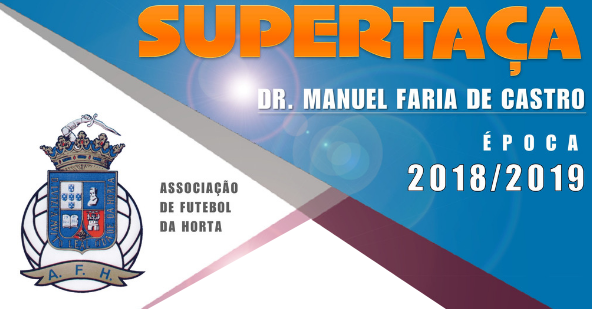 Supertaças doutor Manuel Faria de Castro este fim de semana